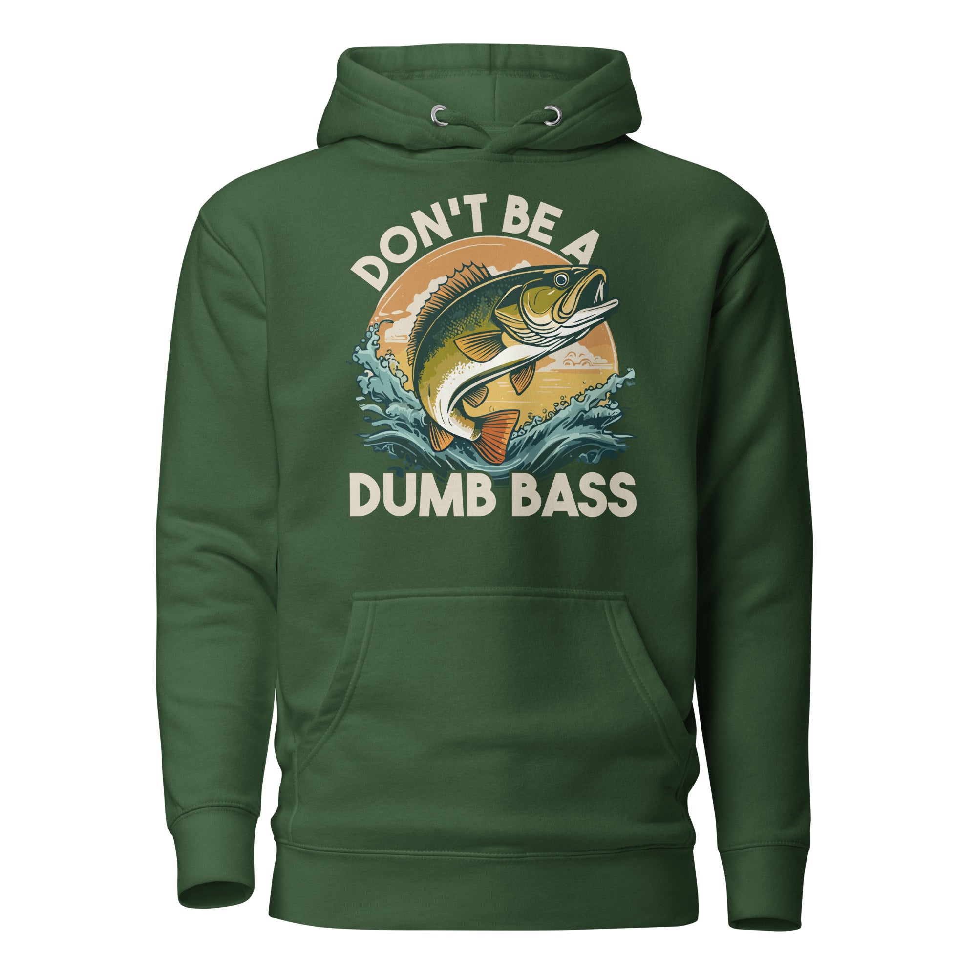 Funny fishing hoodie – Don't Be A Dumb Bass Hoodie for anglers and fishermen, perfect for fishing trips or casual wear.