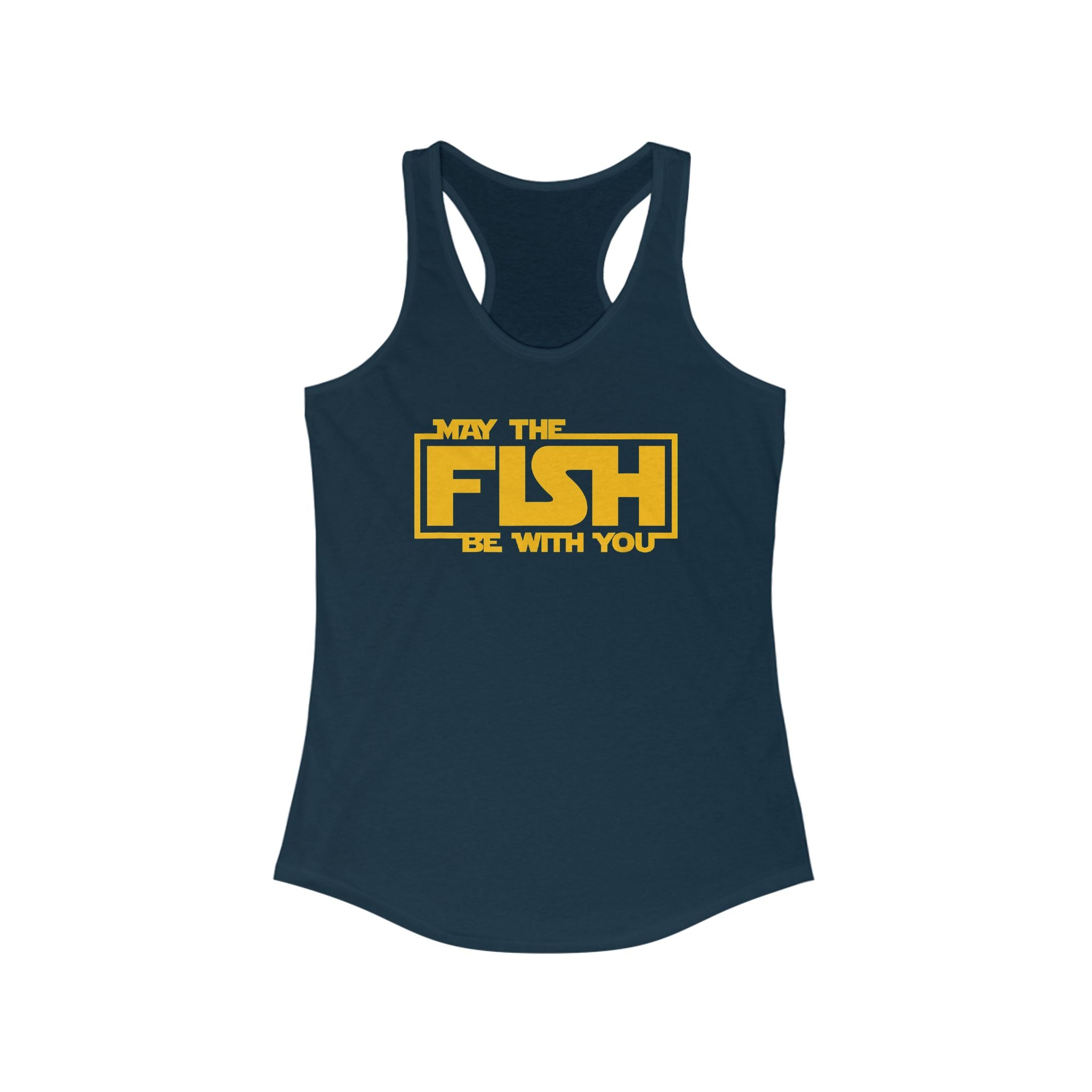 May The Fish Be With You Women's Racerback Tank