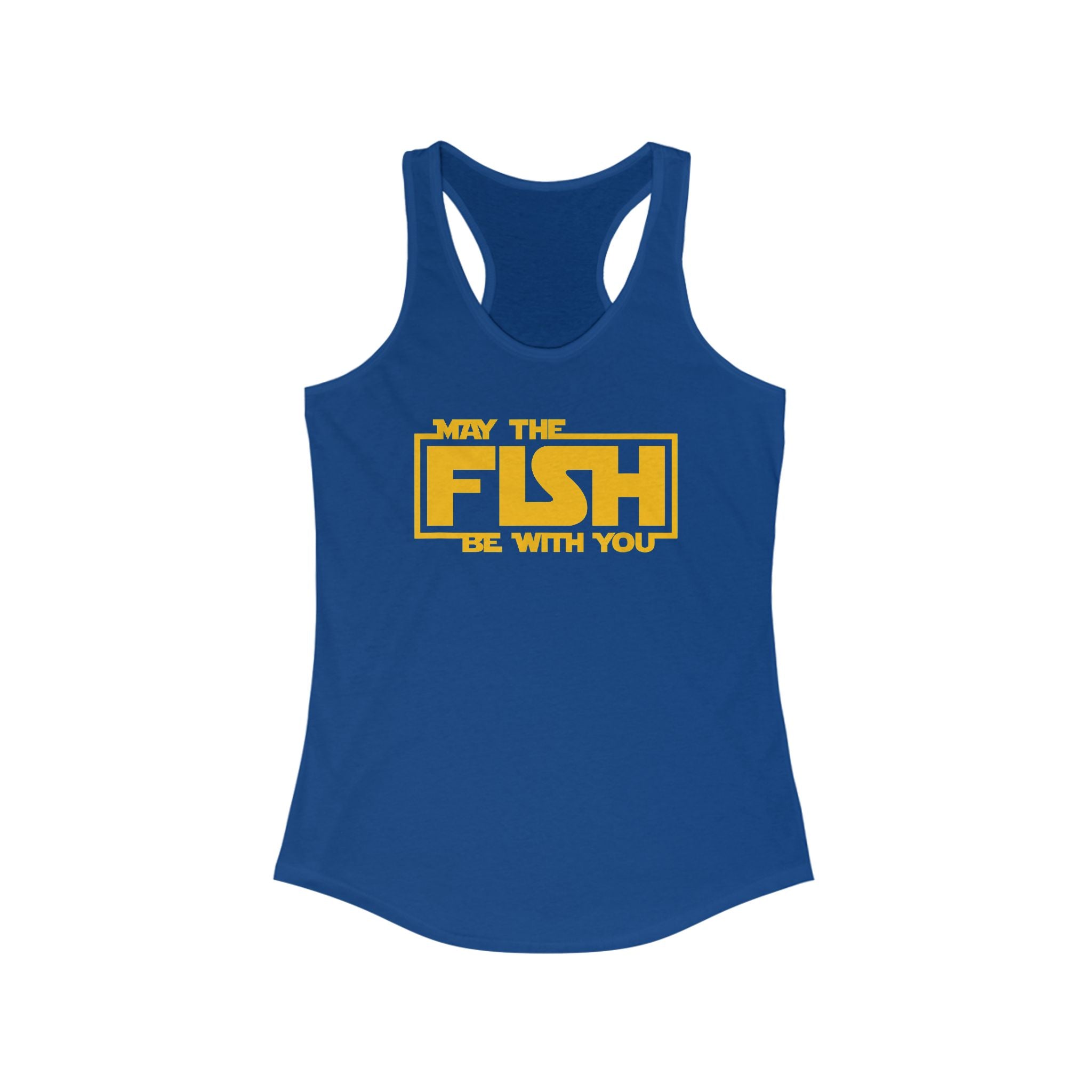 May The Fish Be With You Women's Racerback Tank