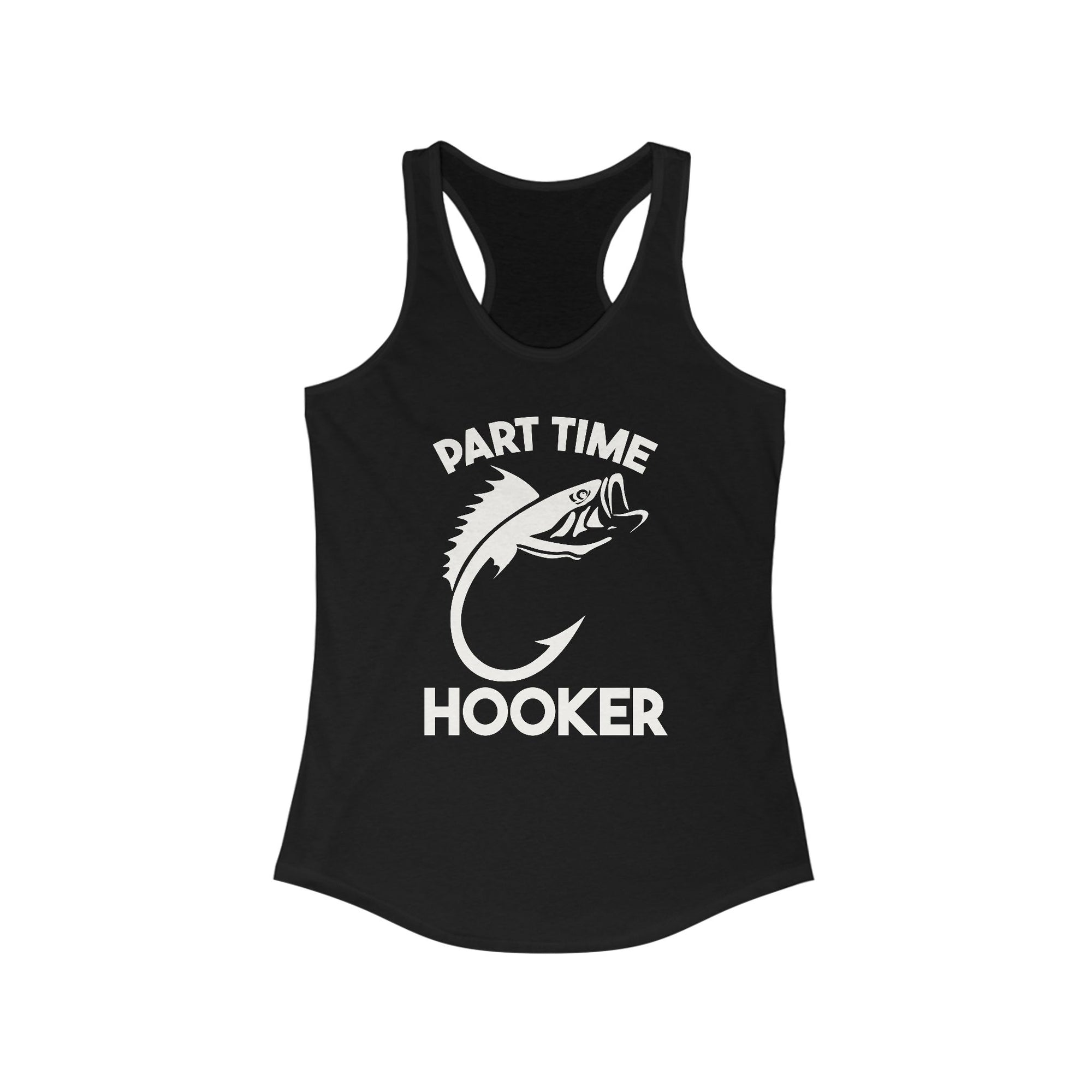 Part Time Hooker Women's Racerback Tank