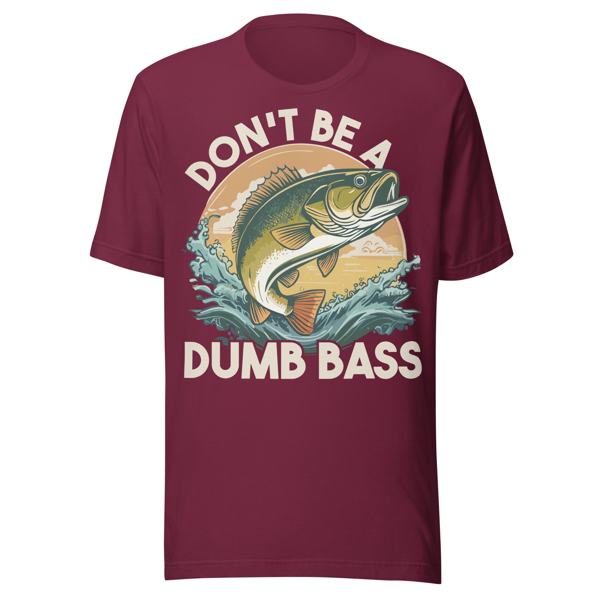 Maroon fishing shirt featuring 'Don't Be a Dumb Bass' bass fish design – great gift for fishermen and outdoorsmen.