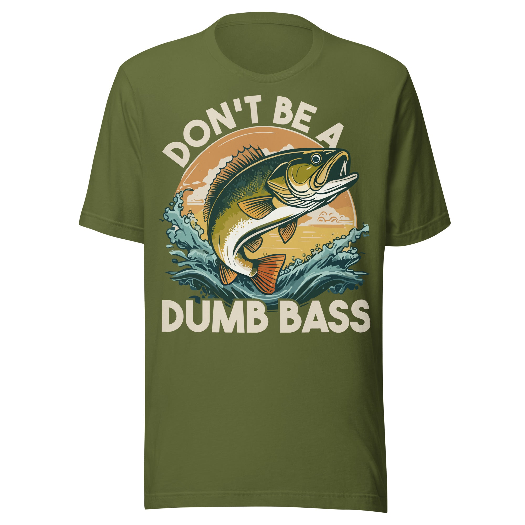 Don't Be a Dumb Bass Tshirt in Olive, a funny shirt for fishing trips.