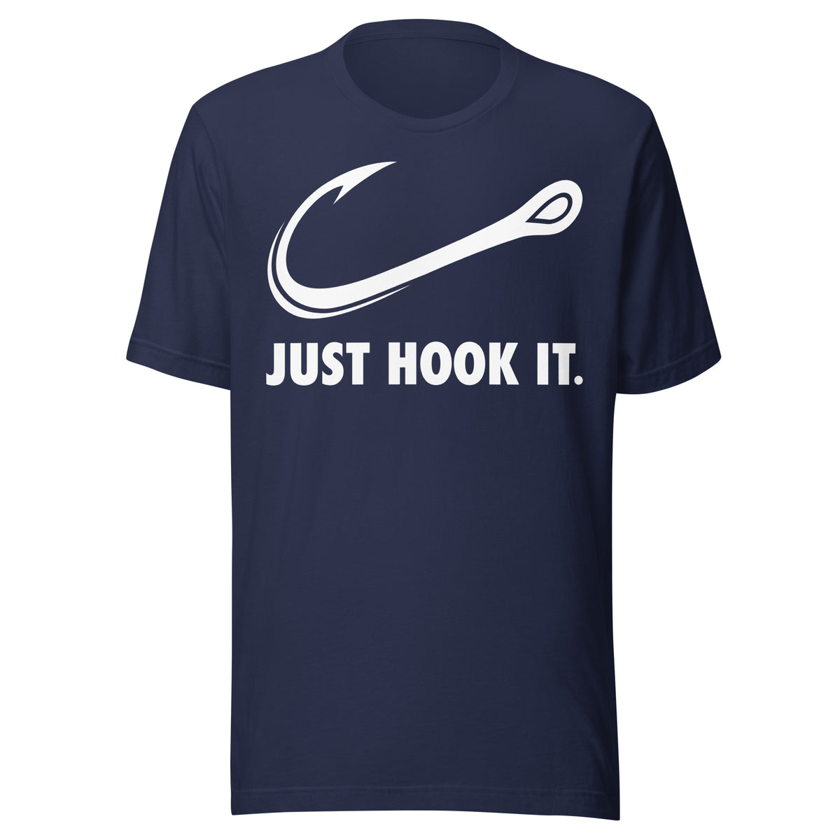 Just Hook It Shirt - Funny Fishing Gift for Fishermen and Outdoor Fishing Lovers