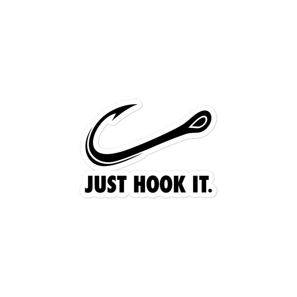 3x3 Just Hook It fishing sticker with a bold hook design, perfect for tackle boxes, coolers, and boats.